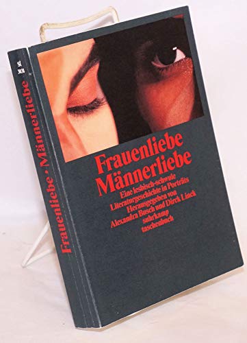 Frauenliebe. Männerliebe: Eine lesbisch-schwule Literaturgeschichte in Porträts (suhrkamp taschenbuch)